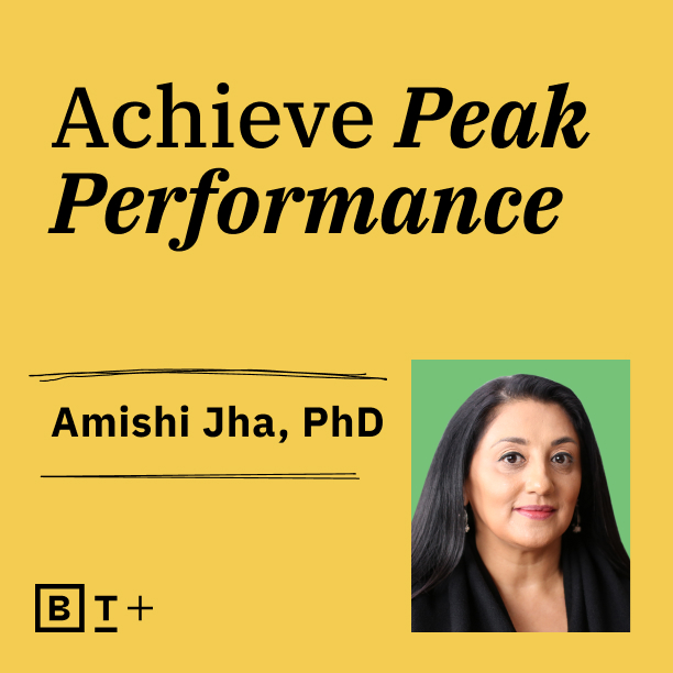 amish jha, phd, achieve peak performance.