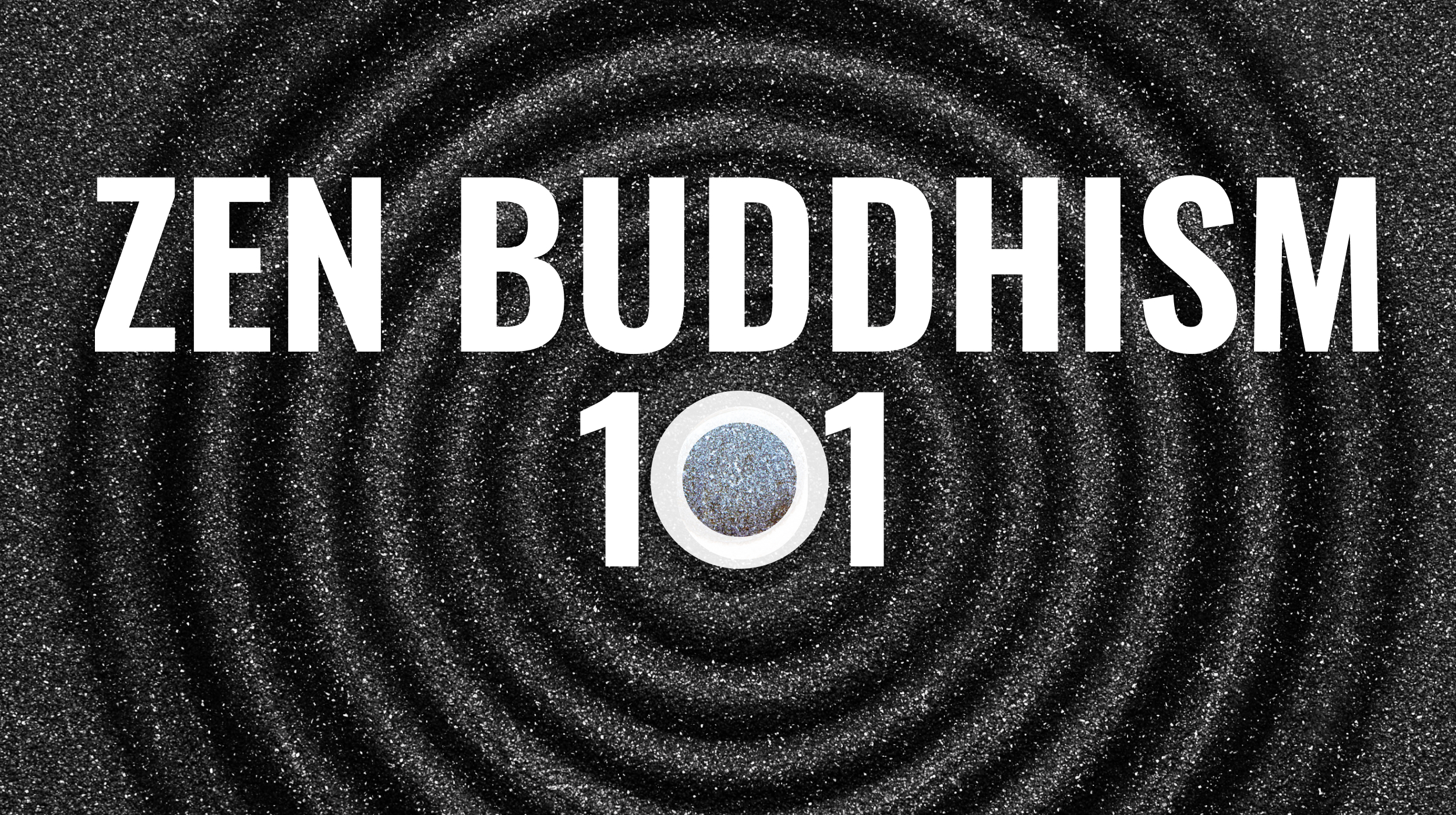 Zen buddhism 101 by zen buddhism 101.