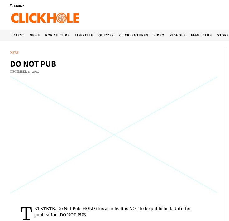 Screenshot of a Clickhole article titled "DO NOT PUB" dated December 11, 2014, with a message stating "Do Not Pub. HOLD this article. It is NOT to be published. Unfit for publication. DO NOT PUB.