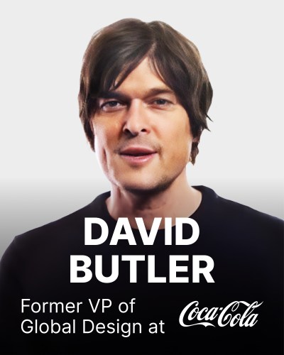 A person with short dark hair is pictured above the text "DAVID BUTLER, Former VP of Global Design at Coca-Cola.