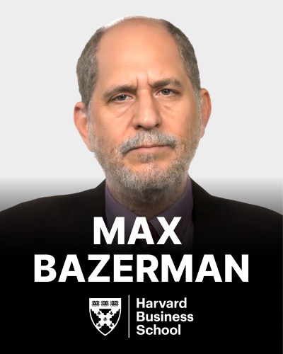 A close-up photograph of a man with short gray hair and a beard, text below reads "Max Bazerman, Harvard Business School" alongside the Harvard Business School logo.