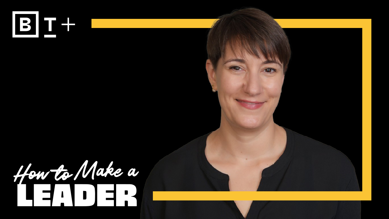 A person with short hair smiles in front of a black background with the text "How to Make a Leader" and "B T+" in white and yellow.